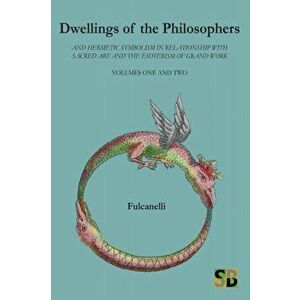 Dwellings of the Philosophers, Paperback - Daniel Bernardo imagine