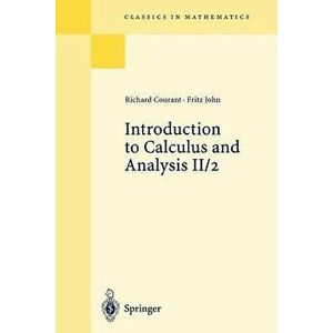 Introduction to Calculus and Analysis II/2: Chapters 5 - 8, Paperback - Richard Courant imagine