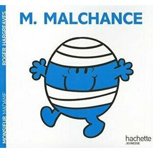 Monsieur Malchance, Paperback - Roger Hargreaves imagine