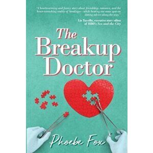 The Breakup Doctor: The Breakup Doctor series #1, Paperback - Phoebe Fox imagine