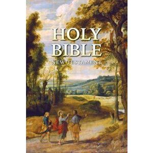 Holy Bible: New Testament, Paperback - Cenacle imagine