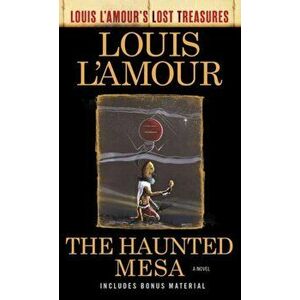 The Haunted Mesa (Louis l'Amour's Lost Treasures), Paperback - Louis L'Amour imagine