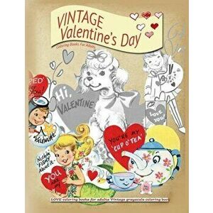 VINTAGE Valentines day coloring books for adults: LOVE coloring books for adults Vintage grayscale colring book, Paperback - Attic Love imagine