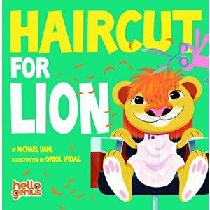 Haircut for Lion, Hardcover - Michael Dahl imagine