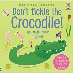 Don't Tickle the Crocodile! - Sam Taplin imagine