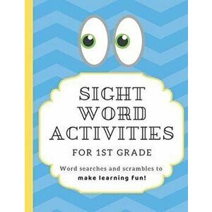 Sight Word Activities for 1st Grade: High frequency word games and puzzles to make learning fun for kids age 5-7 with answer keys, Paperback - Learnin imagine