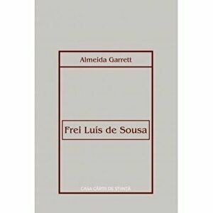Frei Luis de Sousa - Almeida Garrett imagine