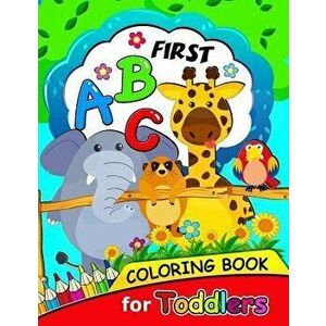 First ABC Coloring book for Toddlers: Activity book for boy, girls, kids Ages 2-4, 3-5, 4-8 (Coloring and Tracing Alphabet and Shape), Paperback - Activ imagine