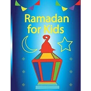 Ramadan For Kids, Paperback - Azza Shaalan imagine
