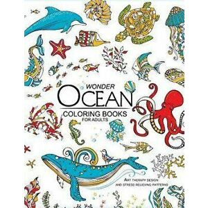 Wonder ocean coloring books for adults: Adult Coloring Book, Paperback - Adult Coloring Book imagine