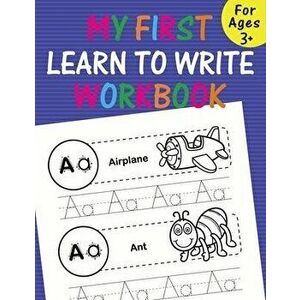 My first learn to write workbook: Beginner to Tracing Lines, Shape & ABC Letters (Fun Kids Tracing Book) Practice for Kids with Pen Control, Line Trac imagine