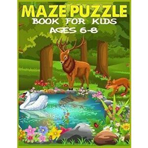 Maze Puzzle Book for Kids Ages 6-8: The Amazing Big Mazes Puzzle Activity workbook for Kids with Solution Page, Paperback - Design Nobly imagine