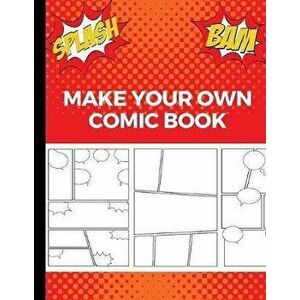 Make Your Own Comic Book: Art and Drawing Comic Strips, Great Gift for Creative Kids - Red, Paperback - Uncle Amon imagine