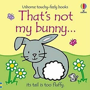 That's not my bunny... - Fiona Watt imagine