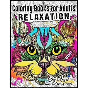 Coloring Books for Adults Relaxation: Cat Designs: Creative Cats Coloring Book Coloring Book Haven For Adults Patterns For Relaxation, Fun, and Reliev imagine