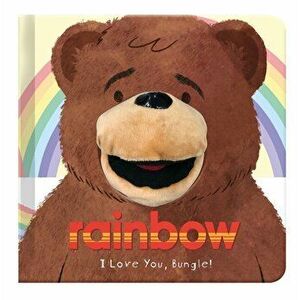 I Love You, Bungle!. Rainbow Hand Puppet Fun, Hardback - *** imagine