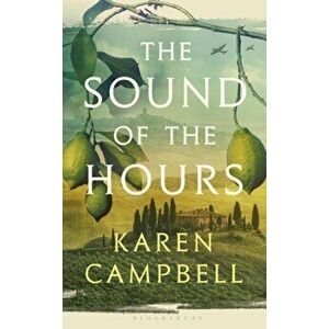 Sound of the Hours, Paperback - Karen Campbell imagine
