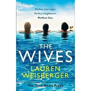 Wives, Paperback - Lauren Weisberger imagine