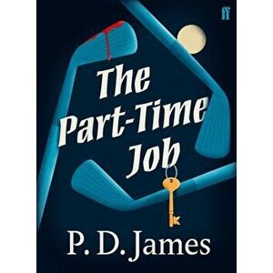 Part-Time Job, Paperback - P. D. James imagine