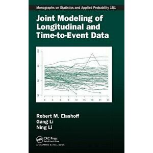 Joint Modeling of Longitudinal and Time-to-Event Data, Hardback - Ning Li imagine
