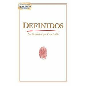 Definidos: La Identidad Que Dios Te Dio, Paperback - Stephen Kendrick imagine