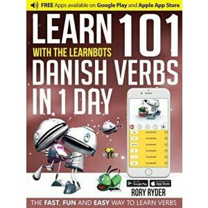 Learn 101 Danish Verbs in 1 Day. With LearnBots, Paperback - Rory Ryder imagine