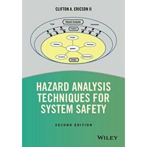 Hazard Analysis Techniques for System Safety, Hardback - Clifton A. Ericson imagine