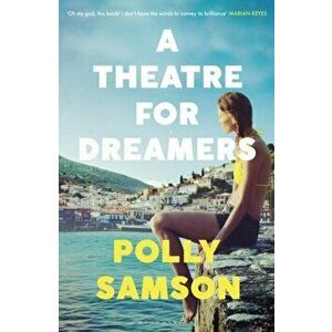 Theatre for Dreamers. The Sunday Times bestseller, Hardback - Polly Samson imagine