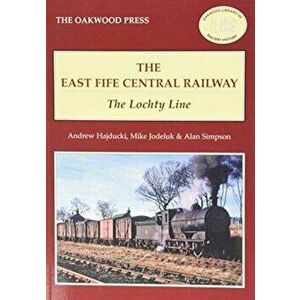 East of Fife Central Railway. The Lochty Line, Paperback - A. Simpson imagine