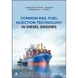 Common Rail Fuel Injection Technology in Diesel Engines, Hardback - Yuxue Li imagine