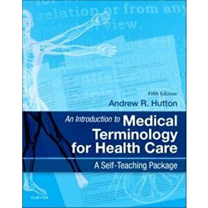 Introduction to Medical Terminology for Health Care. A Self-Teaching Package, Paperback - Andrew, BSc, MSc Hutton imagine