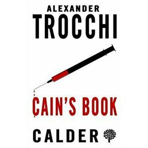 Cain's Book, Paperback - Alexander Trocchi imagine