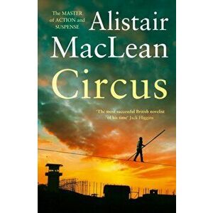 Circus, Paperback - Alistair MacLean imagine