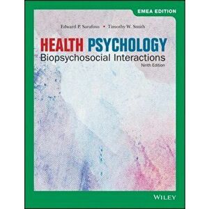 Health Psychology. Biopsychosocial Interactions, Paperback - Timothy W. Smith imagine