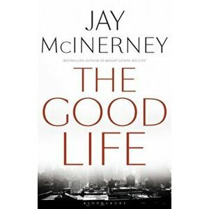 Good Life, Paperback - Jay McInerney imagine