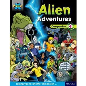 Project X Alien Adventures: Dark Blue Dark Red + Book Bands, Oxford Levels 15-20: Companion 4, Paperback - Tim Little imagine