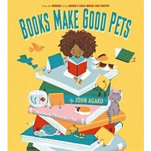 Books Make Good Pets, Hardback - John Agard imagine