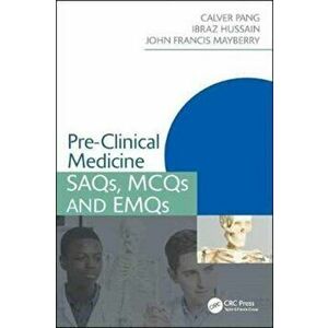 Pre-Clinical Medicine. SAQs, MCQs and EMQs, Paperback - John Francis Mayberry imagine