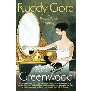 Ruddy Gore. Miss Phryne Fisher Investigates, Paperback - Kerry Greenwood imagine