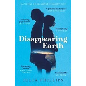 Disappearing Earth, Paperback - Julia Phillips imagine