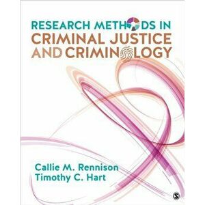 Research Methods in Criminal Justice and Criminology, Paperback - Timothy Christopher Hart imagine