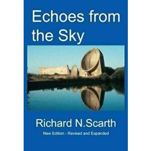 Echoes from the Sky. Acoustic Detection of Aircraft, Paperback - Richard Newton Scarth imagine