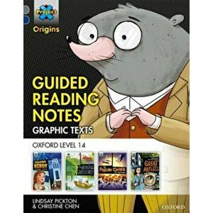 Project X Origins Graphic Texts: Grey Book Band, Oxford Level 14: Guided Reading Notes, Paperback - Christine Chen imagine