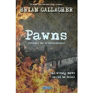 Pawns. Ireland's War of Independence, Paperback - Brian Gallagher imagine