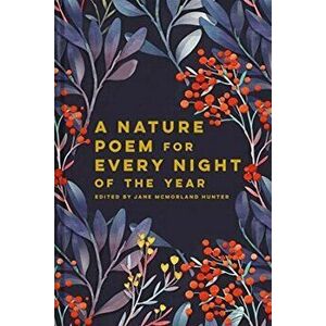 Nature Poem for Every Night of the Year, Hardback - Jane McMorland Hunter imagine