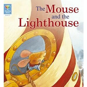 Reading Gems: The Mouse and the Lighthouse (Level 3), Paperback - *** imagine