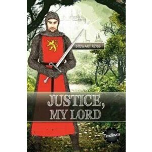Justice My Lord!, Paperback - Stewart Ross imagine