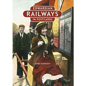 Edwardian Railways in Postcards, Hardback - John Hannavy imagine