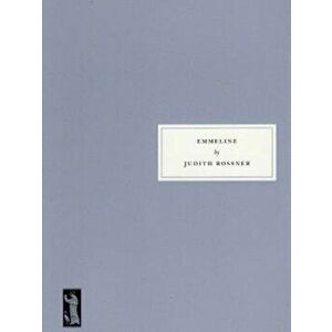 Emmeline, Paperback - Judith Rossner imagine