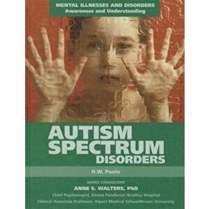 Autism Spectrum Disorders, Hardback - H.W. Poole imagine